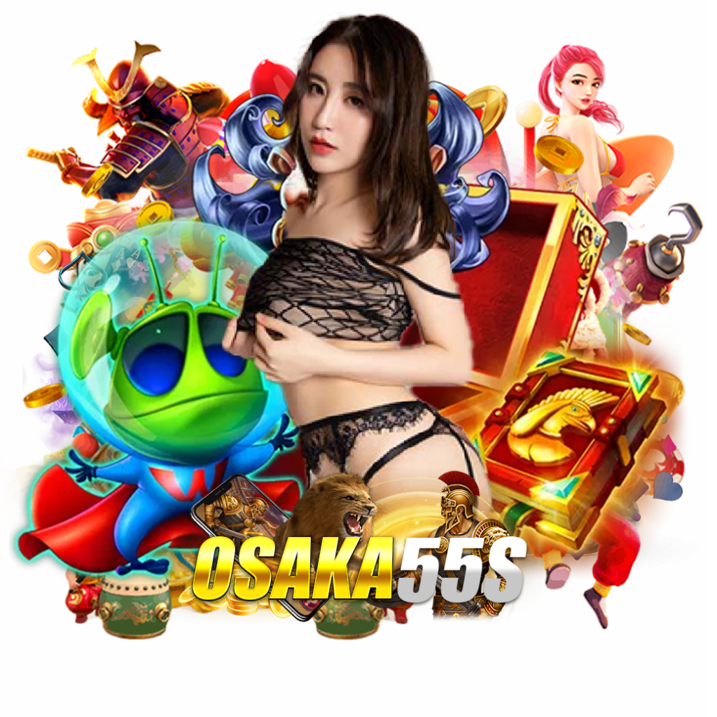 osaka55 สมัคร